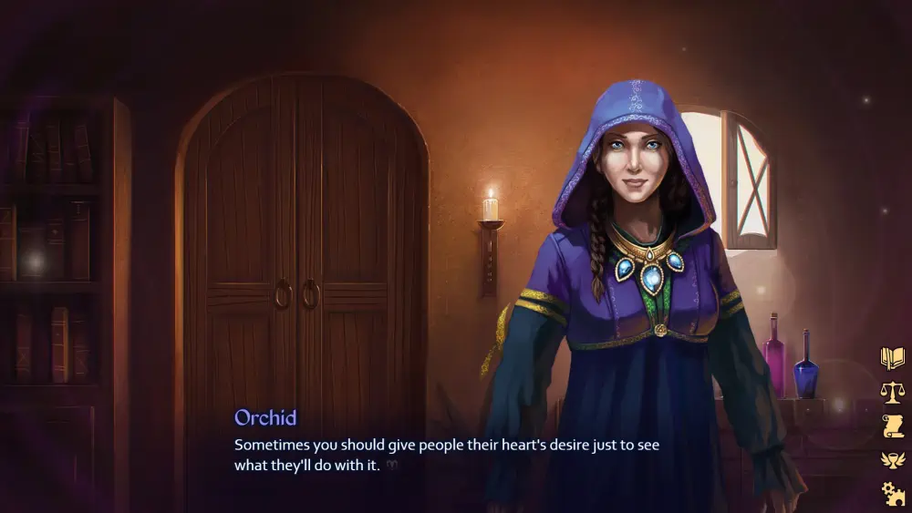 The background is a dim witch's shop, with a bookcase to the left, a door nearly center, a lit candle on the stuccoed wall, and a shelf with purple and blue potion bottles below an open window to the right. Front and to the right is the witch Orchid, a light-skinned woman clad in blue and purple robes with a purple hood. She says, Sometimes you should give people their heart's desire just to see what they'll do with it.